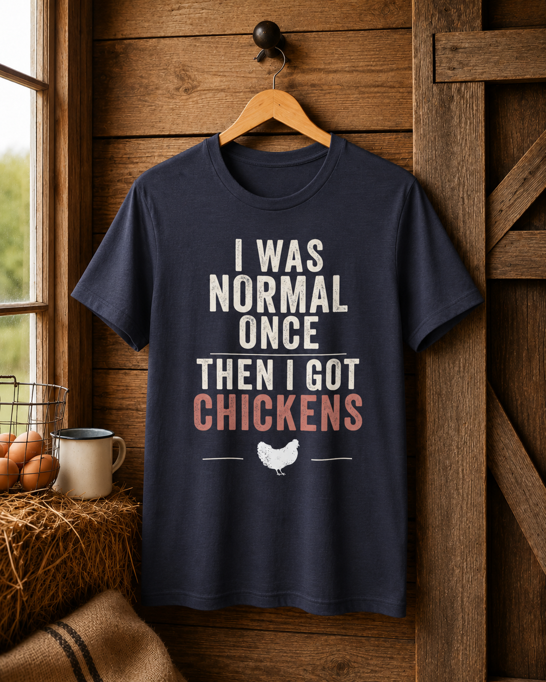 I Was Normal Once Then I Got Chickens Tee