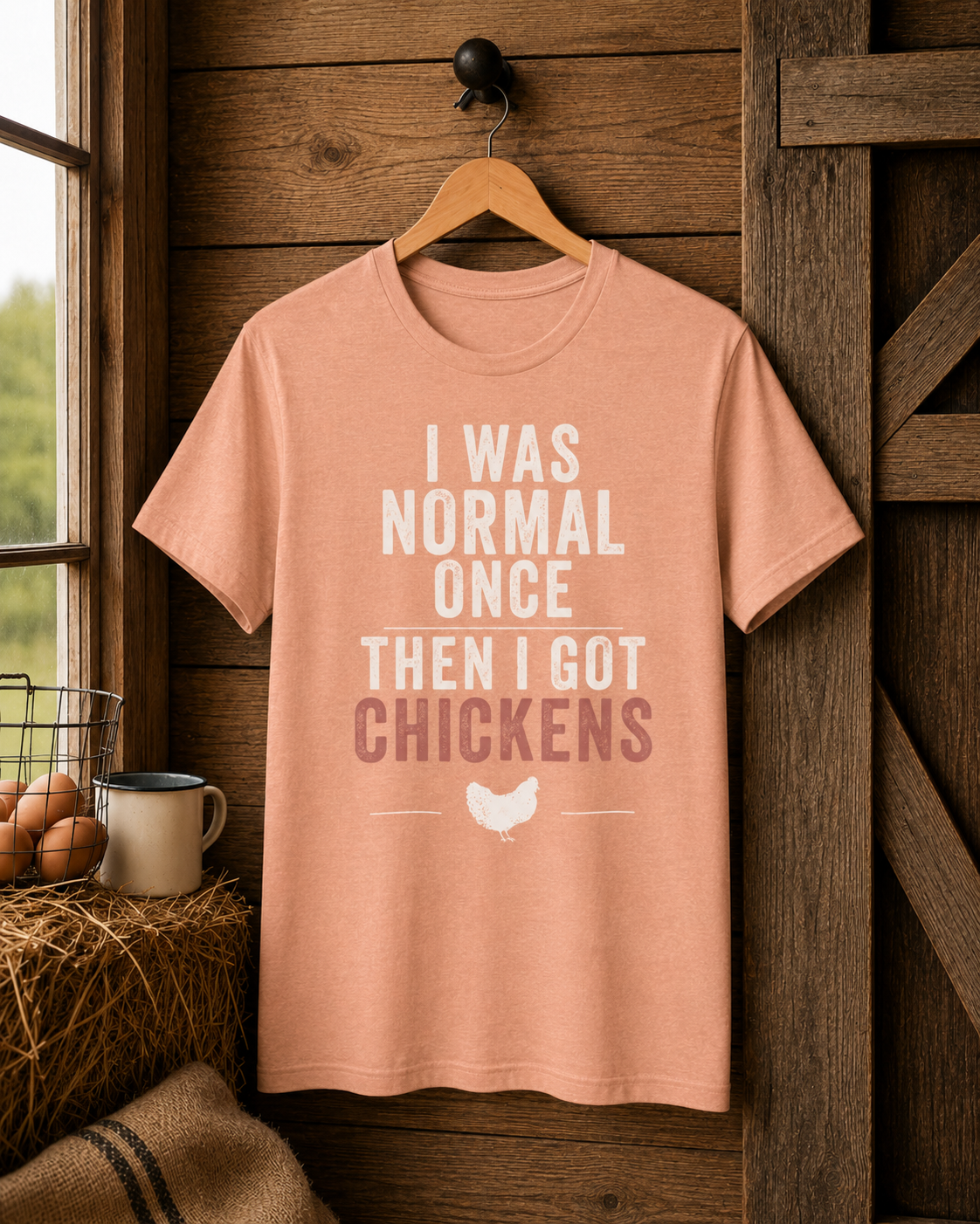 I Was Normal Once Then I Got Chickens Tee